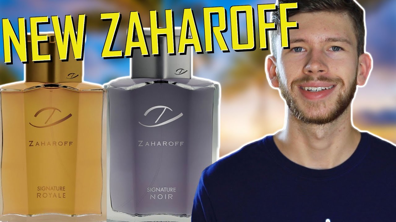 NEW ZAHAROFF SIGNATURE ROYALE & NOIR FIRST IMPRESSIONS | GREAT NEW FRAGRANCES