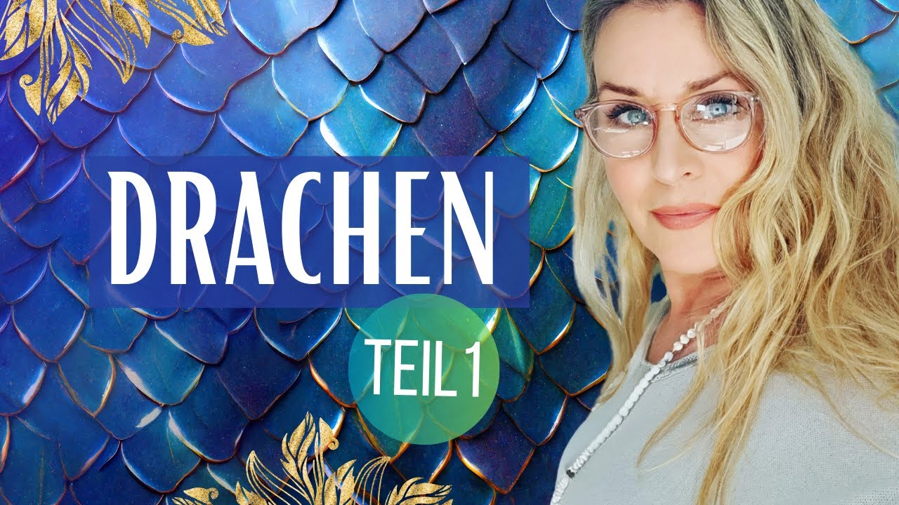 Die Bedeutung der DRACHEN Teil 1