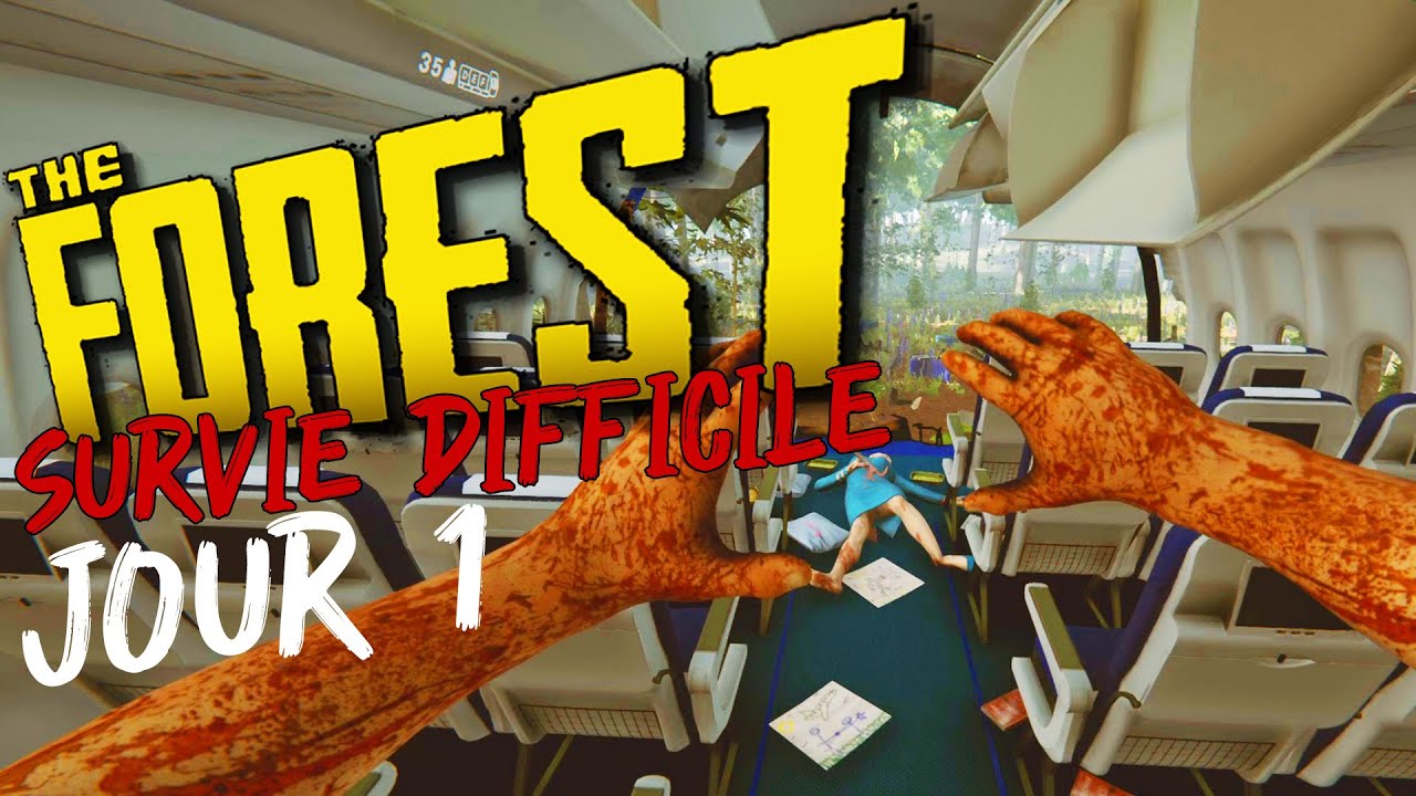 THE FOREST SURVIE DIFFICILE - JOUR 1 ! (S3E1) LET'S PLAY FR