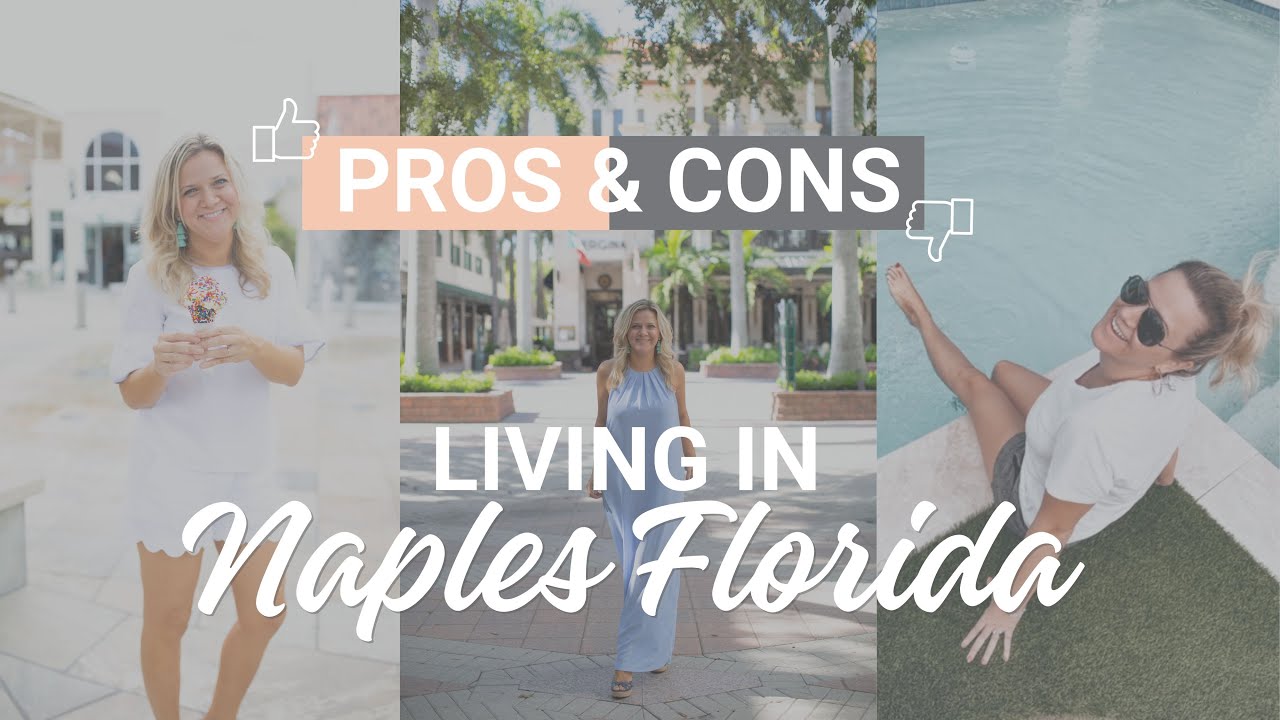Pros and Cons of Living in Naples Florida