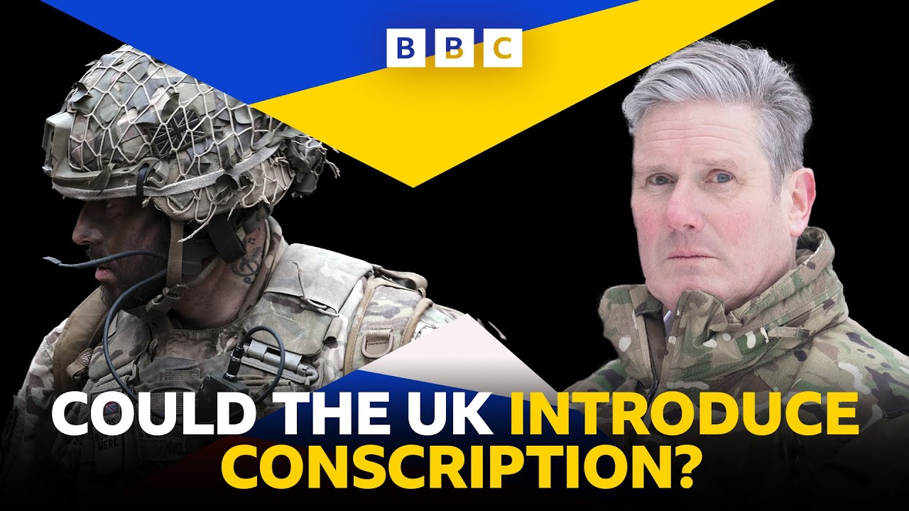 Could the UK introduce conscription? | BBC News