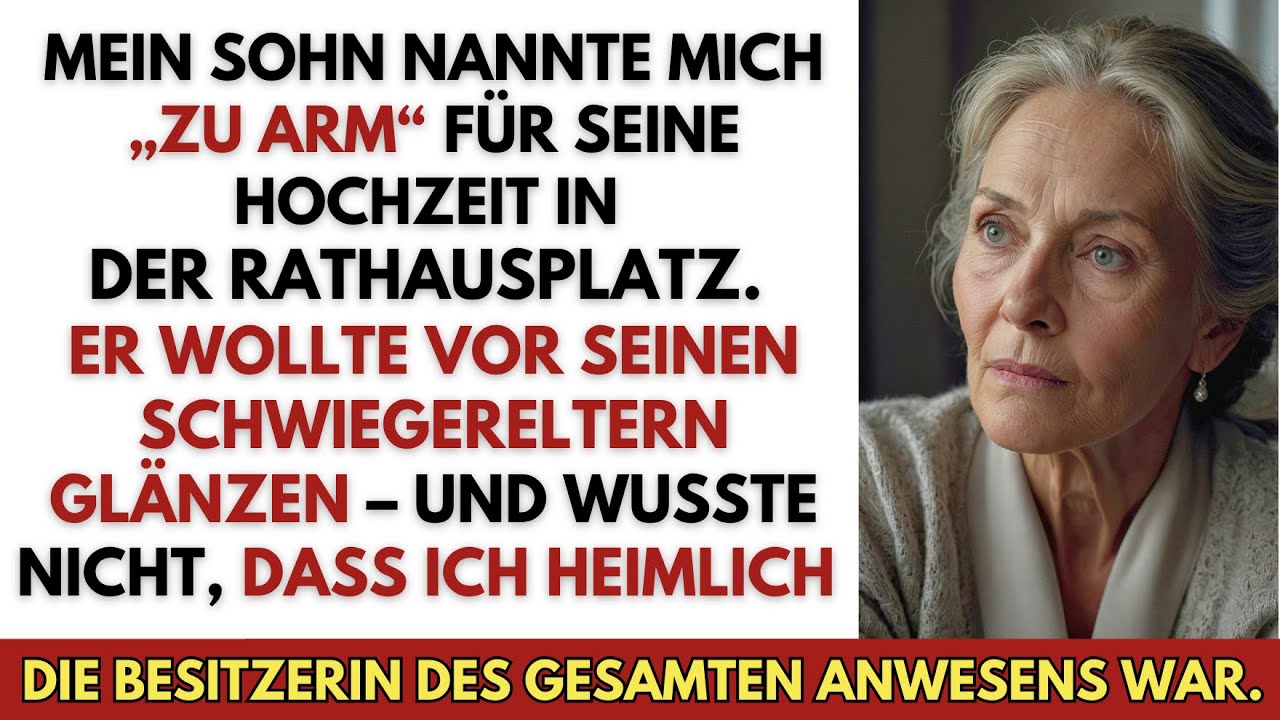 Mein Sohn nannte mich zu arm für seine Hochzeit – dabei gehörte mir das ganze Anwesen.