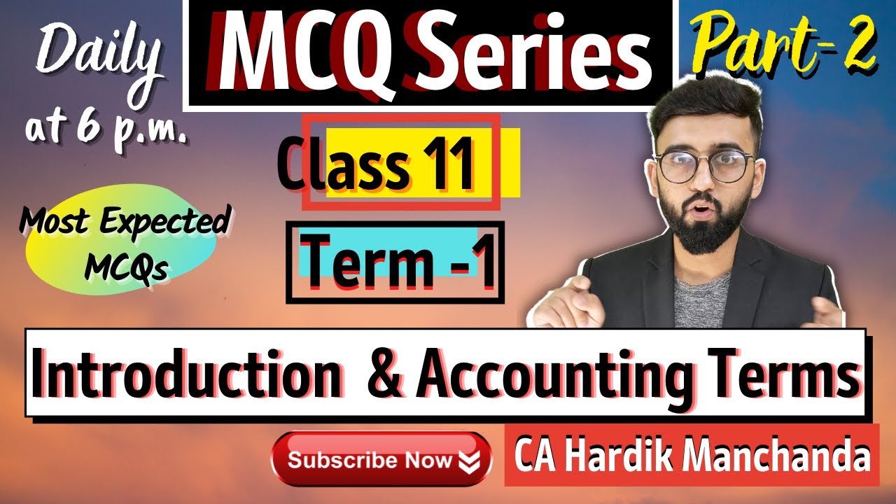 MCQs of Chapter 1& Chapter 2 | Introduction & Accounting Terms | MCQ Series | Class 11 | Accounts |