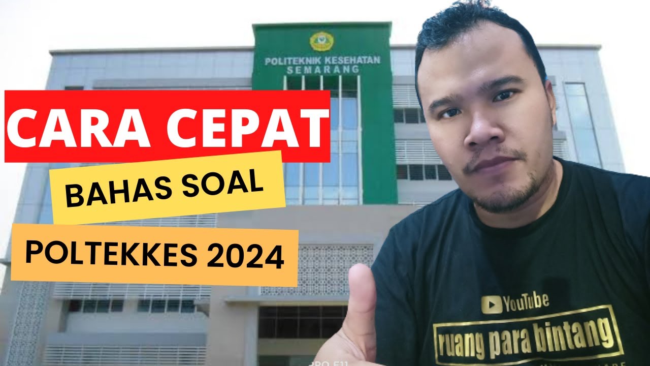 SOAL SIMAMA POLTEKKES 2024: Sulit dan Teoritis, Wajib Paham II