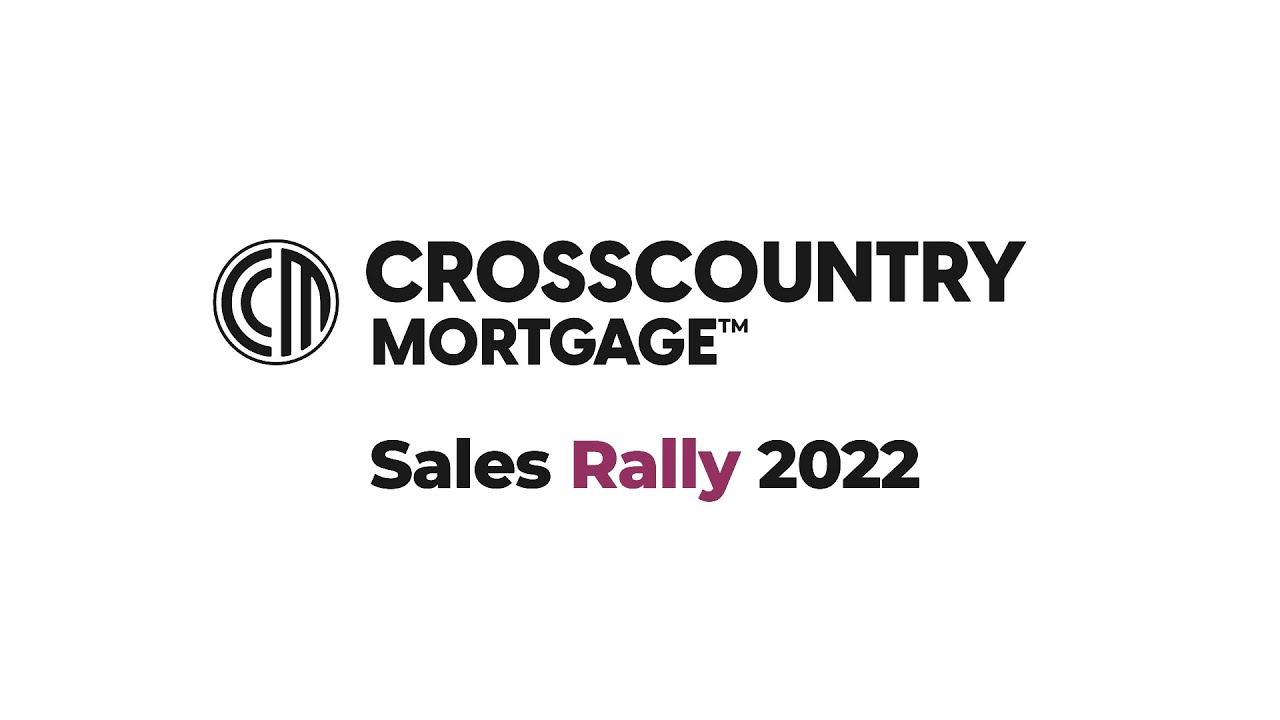 CrossCountry Mortgage Sales Rally 2022