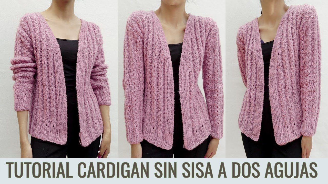 Cómo tejer un cardigan o suéter abierto SIN SISA a dos agujas, puntada de trenzas y ochos. fácil