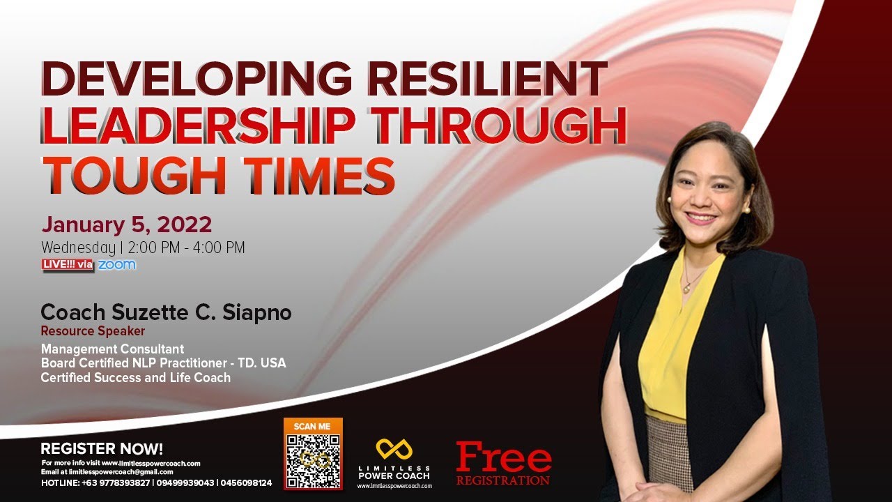 Developing Resilient Leadership Through Tough Times (Free LIVE Webinar)