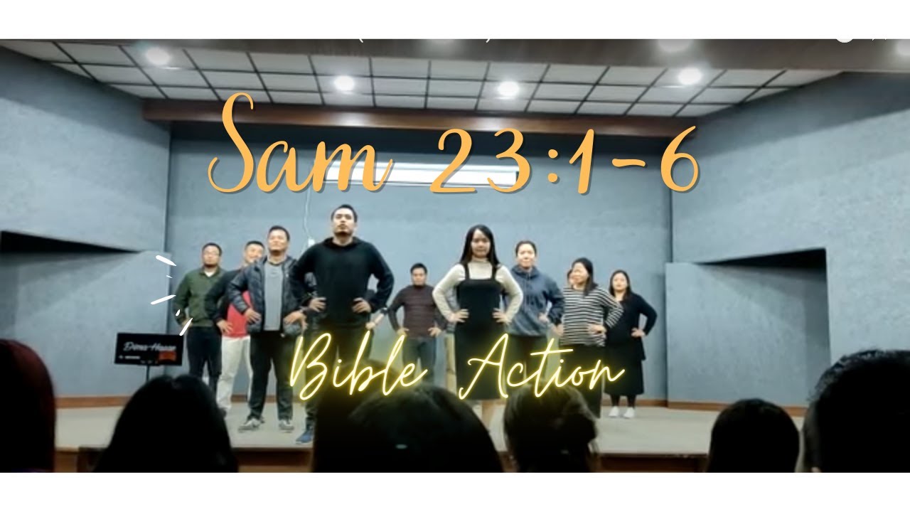 SAM 23:1-6 Bible Recitation With Action (Subtitle added)