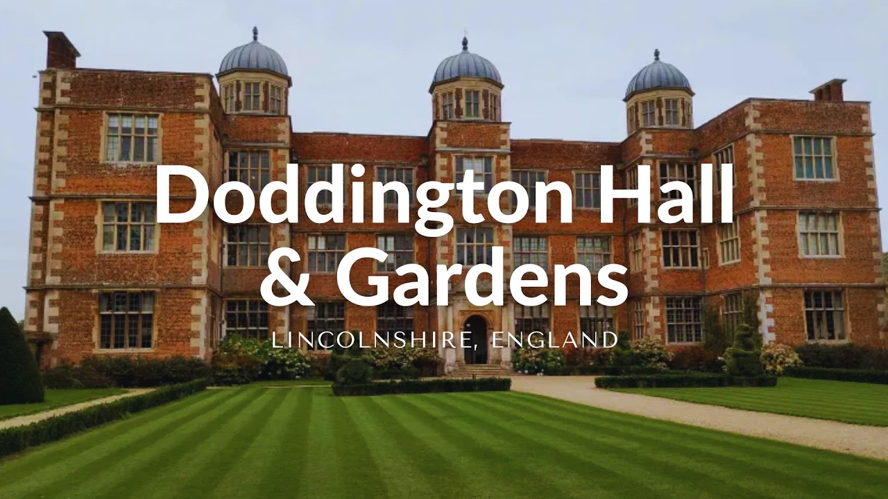 Exploring Doddington Hall & Gardens Built in 1595 | Doddington Hall & Gardens