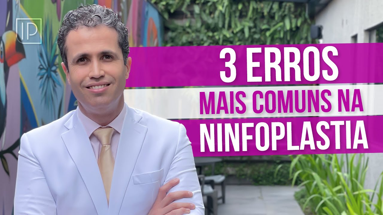 Os 3 erros mais comuns na ninfoplastia