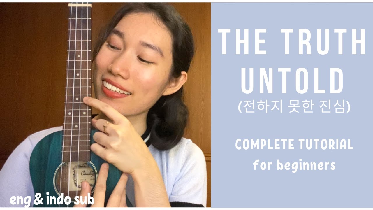 BTS (방탄소년단) - The Truth Untold (전하지 못한 진심) UKULELE TUTORIAL by Chairia Tandias