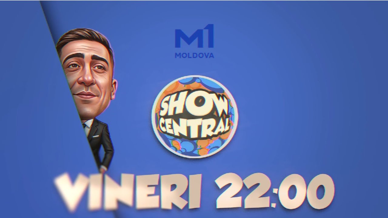 „Show Central” - primul și unicul show de divertisment de seară din Republica Moldova