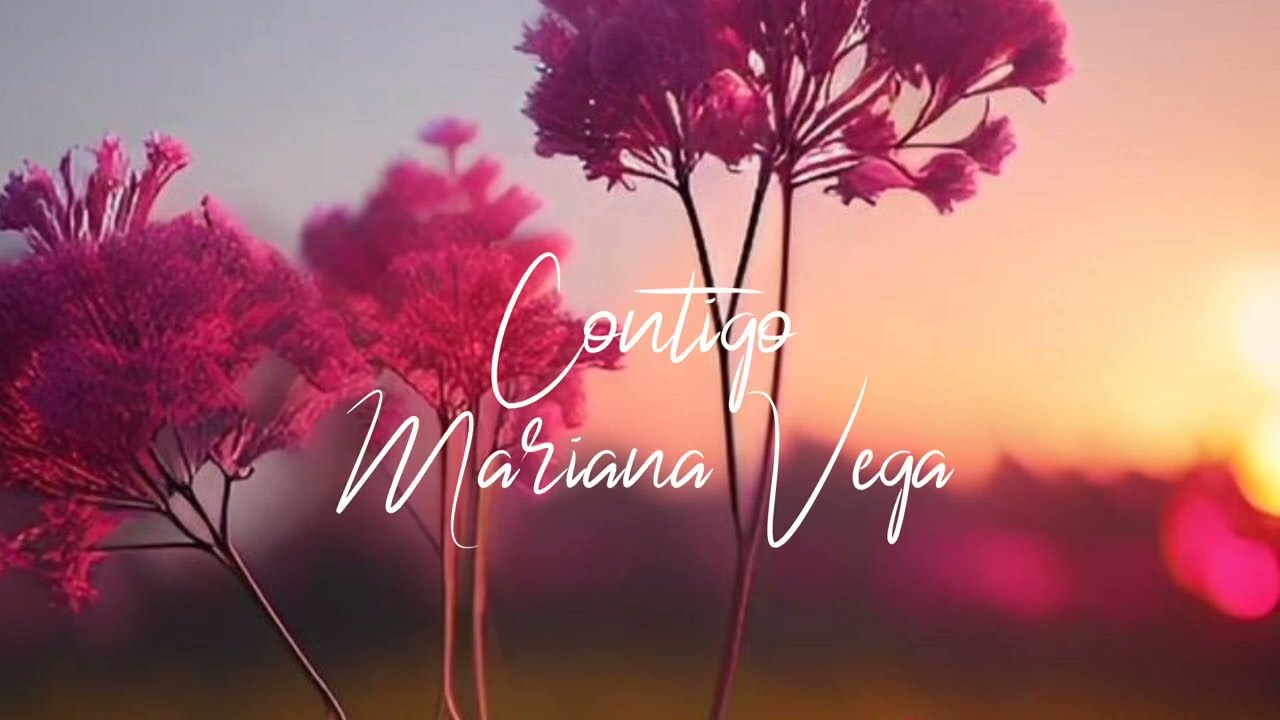 Contigo | Mariana Vega (Letra)