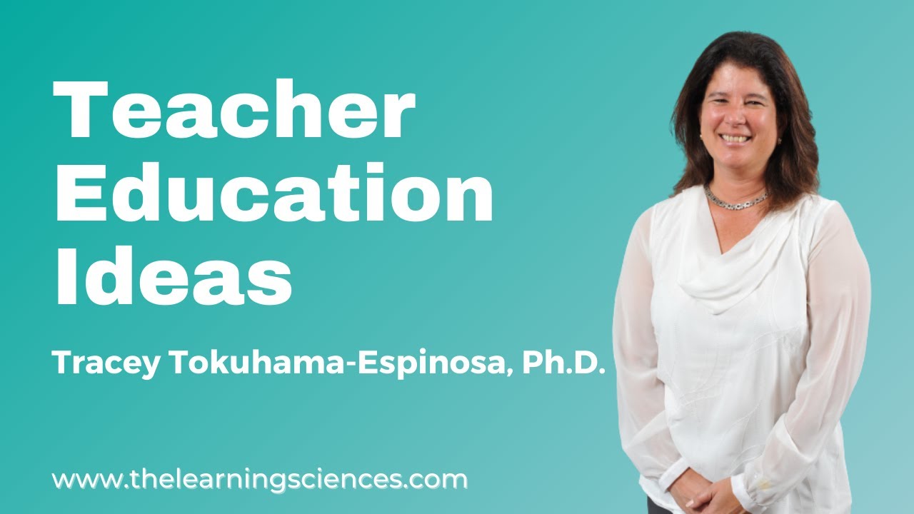 Teacher Education ideas by Tracey Tokuhama-Espinosa, Ph.D.