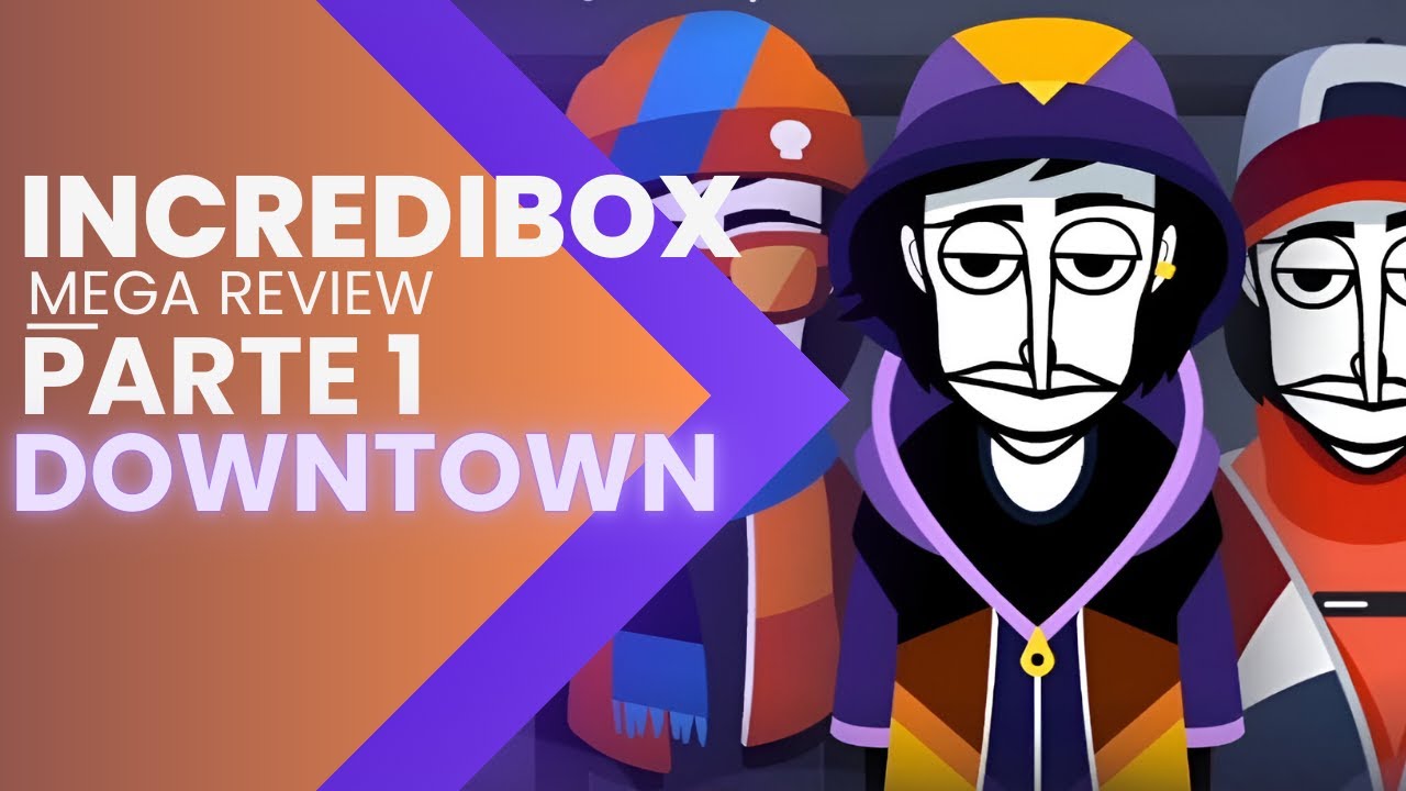 DOWNTOWN - INCREDIBOX NEW UPDATE » MEGAREVIEW «