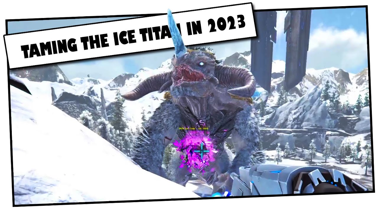 Ice titan taming in 2023 [ Ark Official PvP Extintion ]