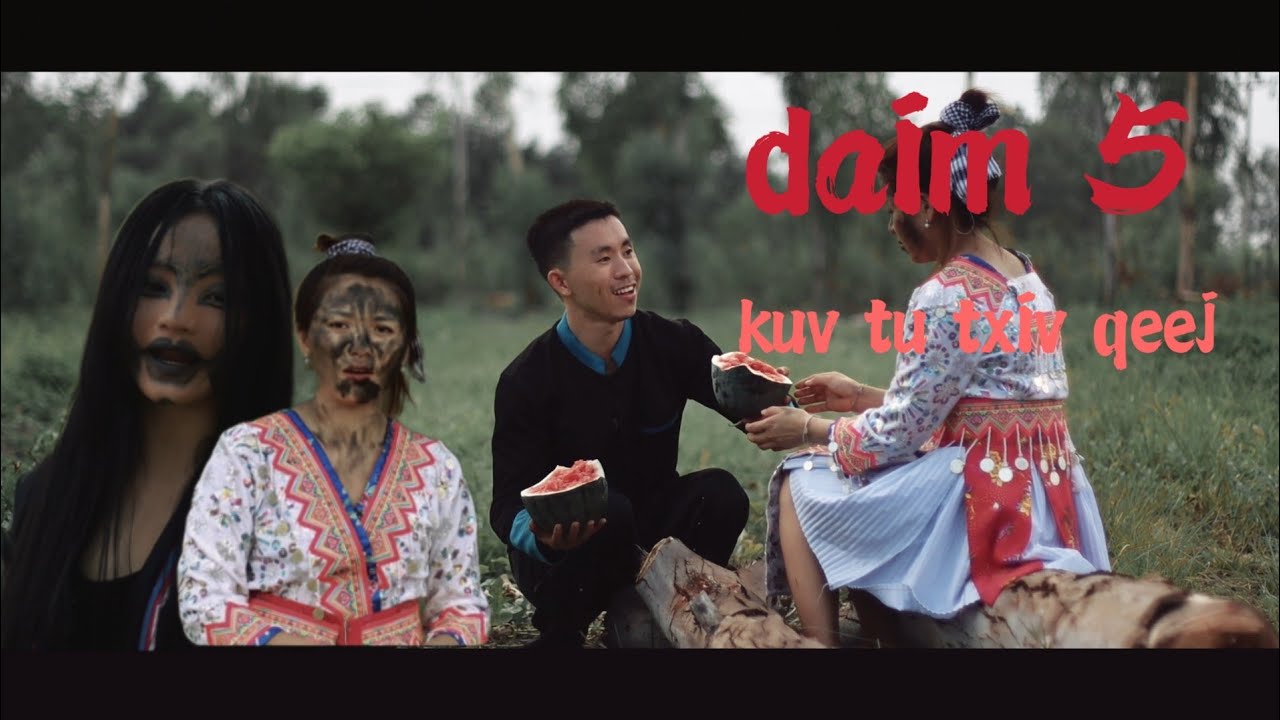 kuv tu txiv qeej movie funny daim 5 lis foom vaj