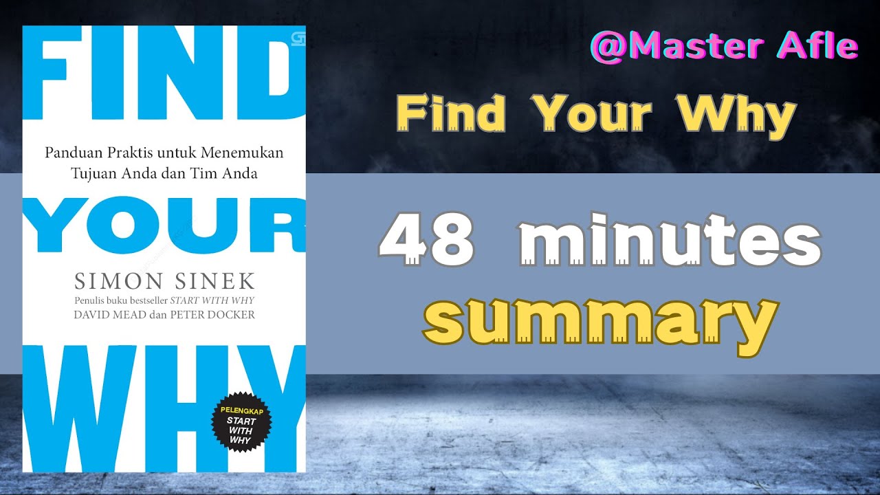 Summary of Find Your Why by Simon Sinek | 48 minutes audiobook summary | #Business #Money