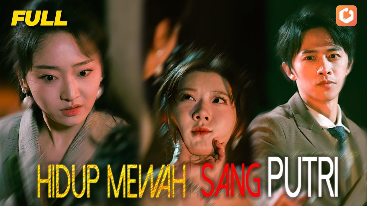 【FULL】😱💥Putri Konglomerat Dibunuh Pengasuh, Lahir Kembali & Balas Dendam Gila! #drama