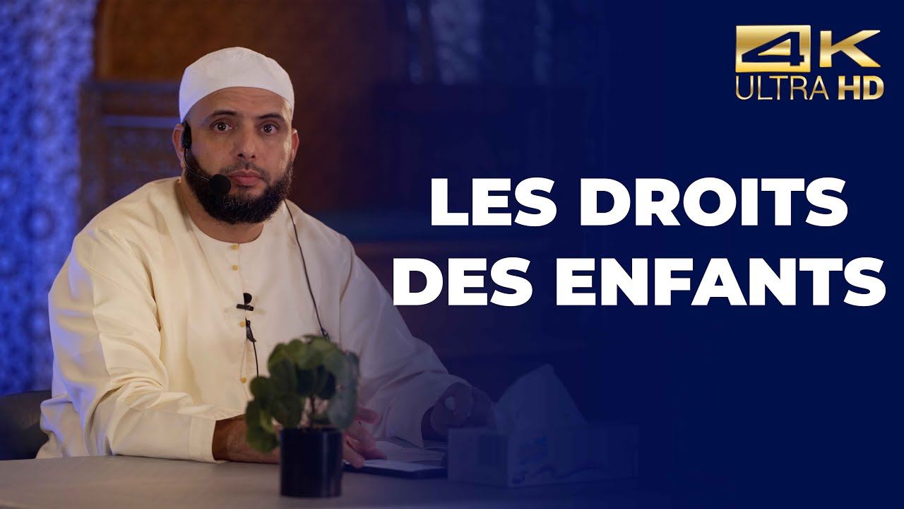 Les droits des enfants - Farid Mounir  [ Conférence complète en 4K ]