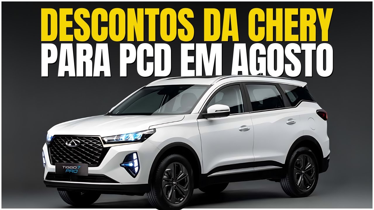 🚨 CAOA CHERY COM GRANDES DESCONTOS PARA PCD EM AGOSTO 2025!