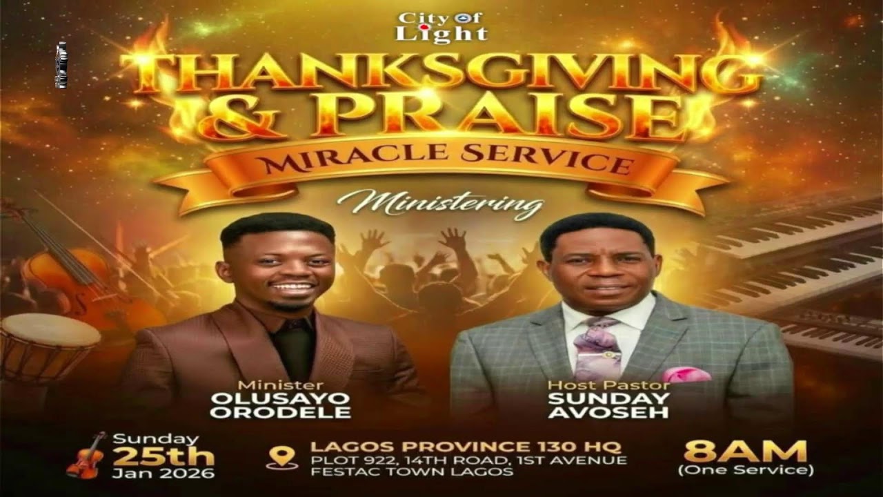 CELEBRATION SERVICE🗓️SUNDAY; 25TH JANUARY 2026⏰8:00AM 📝THANKSGIVING & PRAISE WITH OLUSHAYO ORODELE