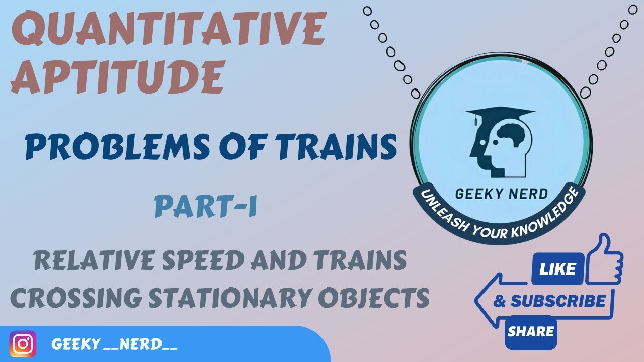 Problems on Trains - Part 1 - Relative Speed and Trains Crossing Stationary Objects