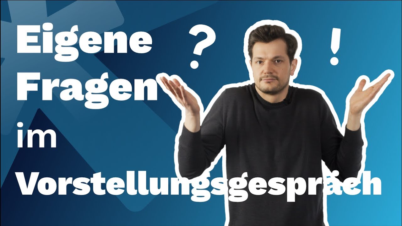 Vorstellungsgespräch eigene Fragen - 3 Tipps + Beispielfragen