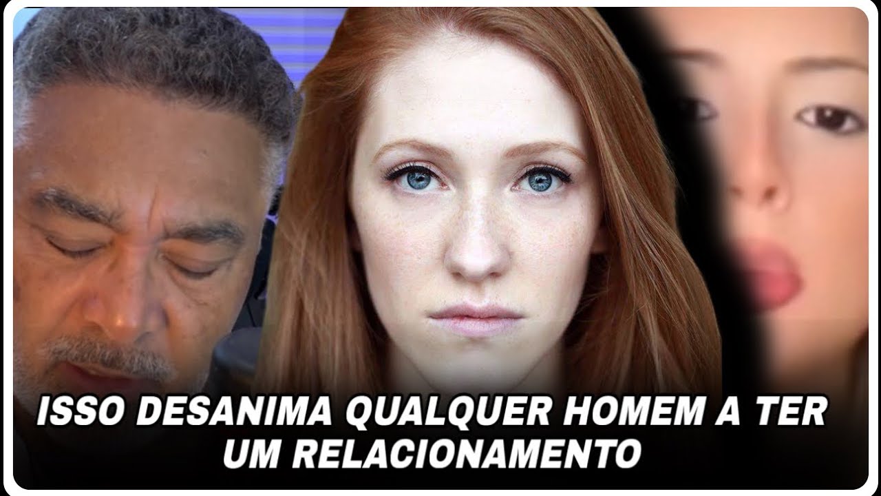 ISSO DESANIMA QUALQUER UM A TER UM RELACIONAMENTO 