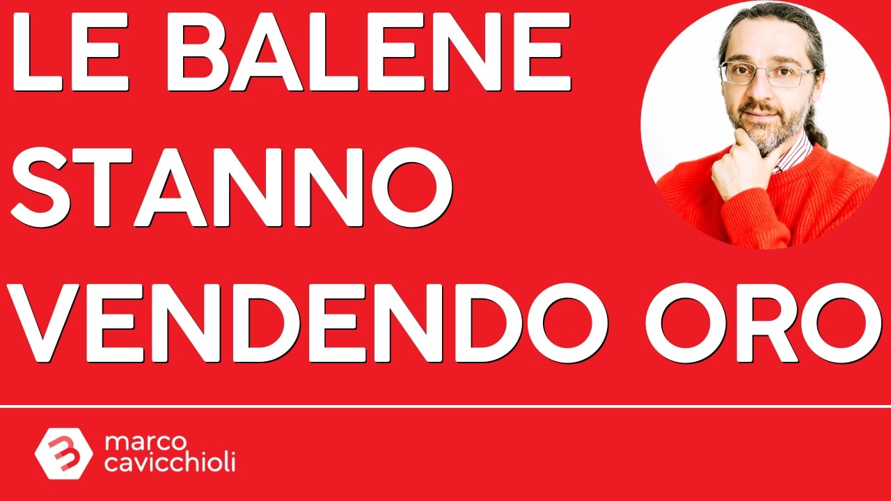 Le balene vendono oro (e comprano Bitcoin)