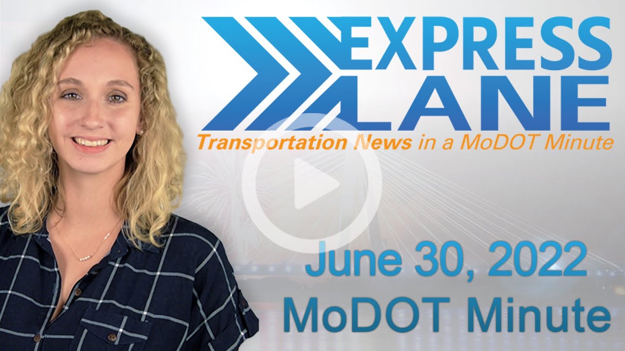 Highway Fatalities Decline from 2021 | MoDOT Minute 6-30-22