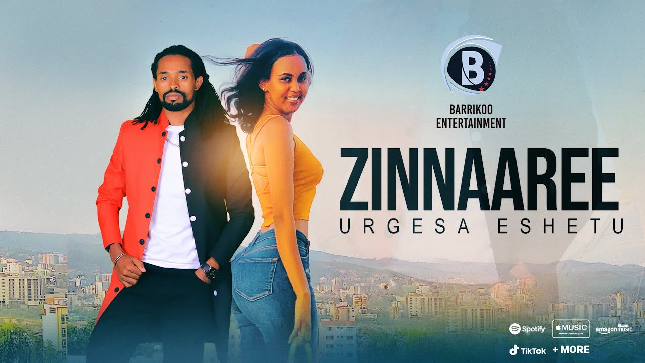 ZINNAAREE Oromo music ￼by Urgesa Eshetu