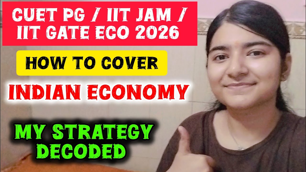 How to cover Indian economy for MA ECO ENTRANCE EXAMS🎯? My Strategy #cuetpgeco #iitjameconomics 