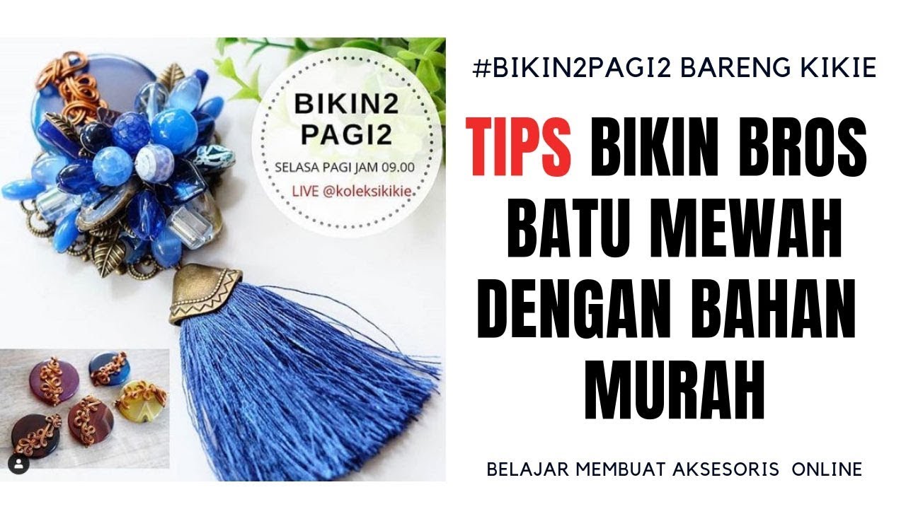 #bikin2pagi2 Tutorial Cara Membuat Bros Batu Mewah dengan Bahan Baku Murah