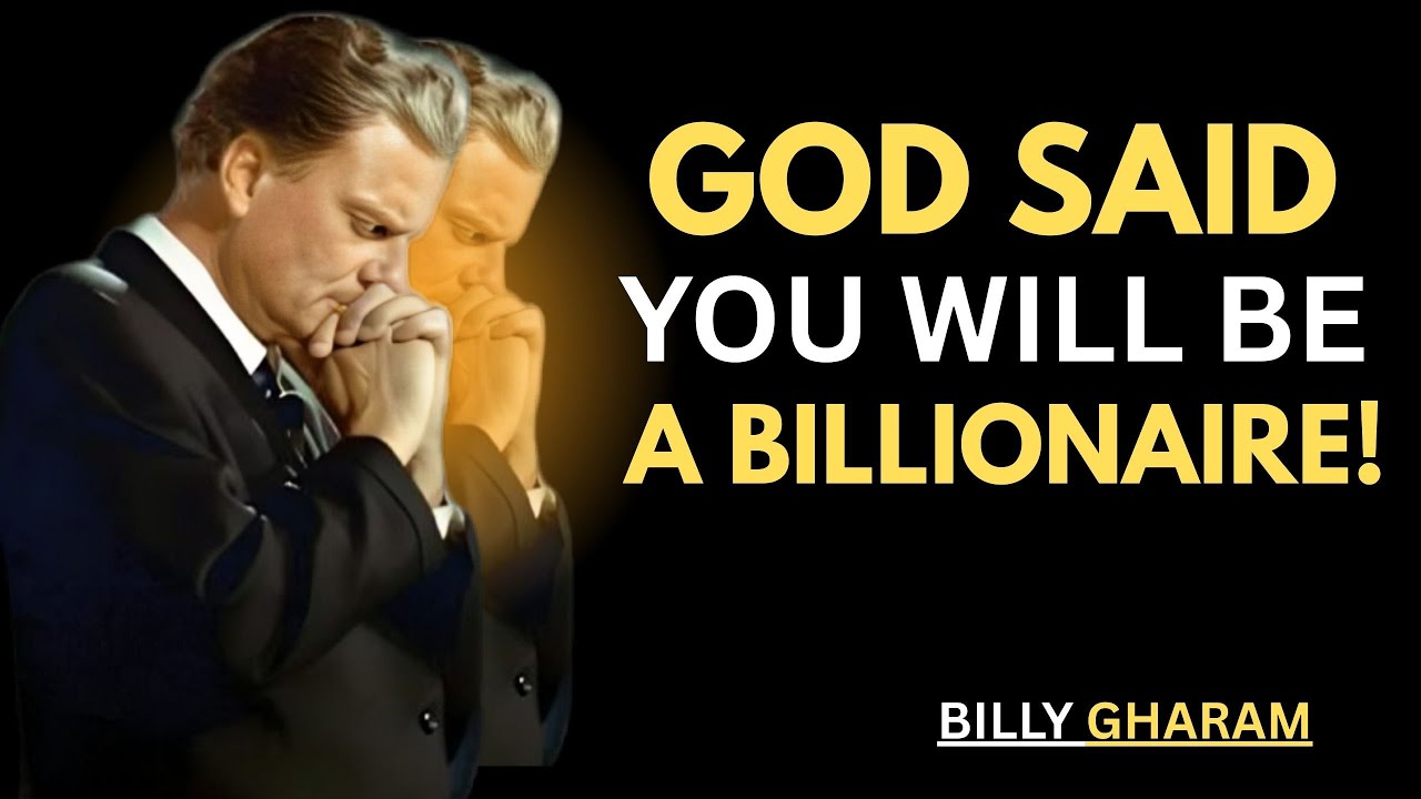 When God Chooses You for Wealth, No One Can Stop It: Billy Graham Motivational Speech