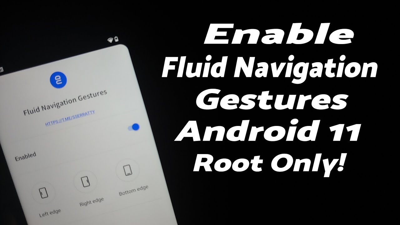 How To Enable Fluid Navigation Gestures on Android 11 | FNG on Android 11 | Root