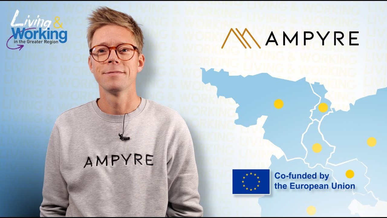 AMPYRE - Wallonie - Living & Working in the Greater Region