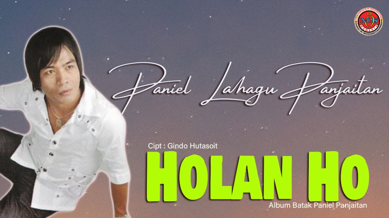 Paniel Lahagu Panjaitan - Holan Ho - ( Official Music Video )