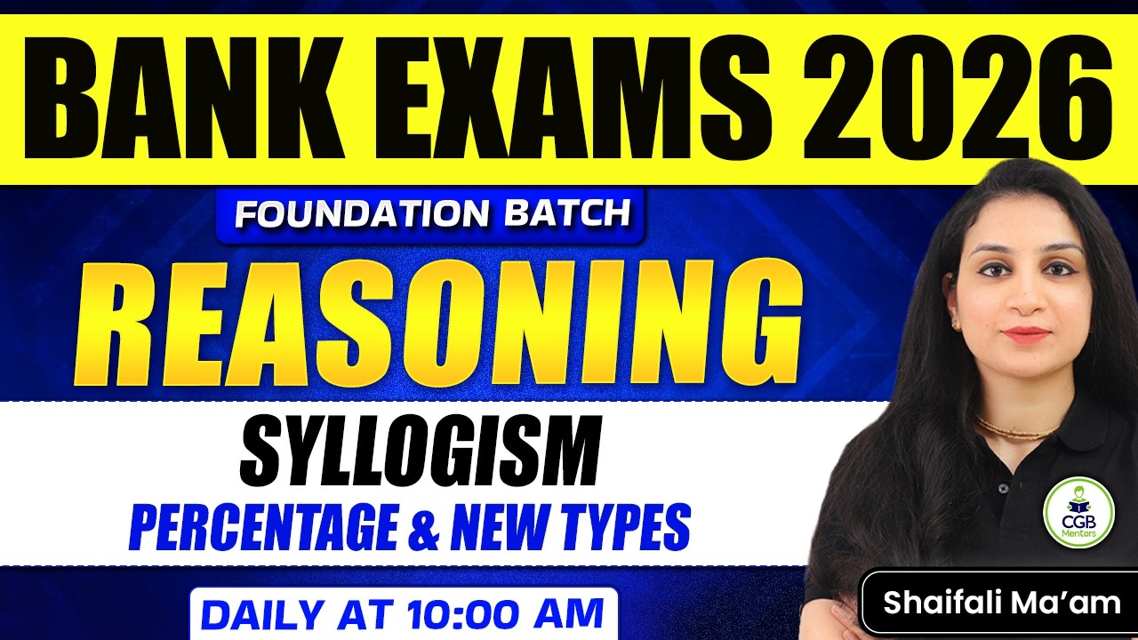 Bank Foundation 2026 | Reasoning For Bank Exams | Syllogism: Percentage & New Types | Shaifali Mam