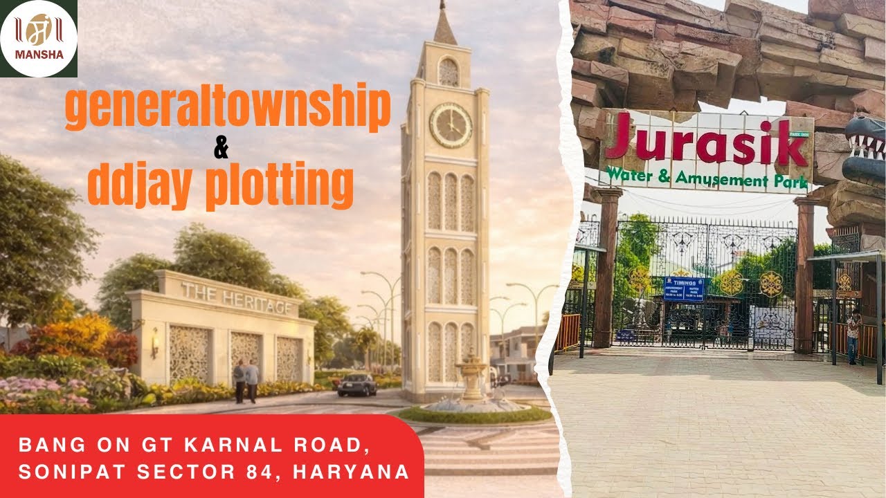 DDJAY plots and general township plots bang on gt karnal road sonipat sector 84 jurassic park mansha