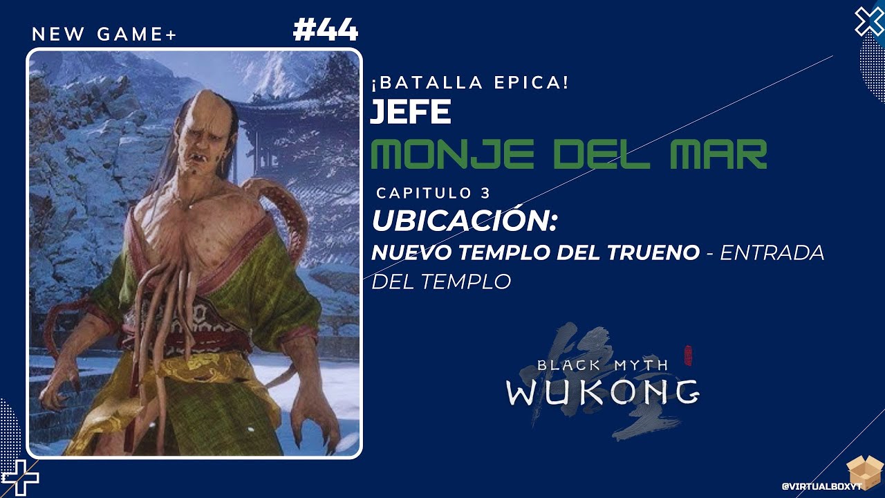 Black Myth: Wukong NEW GAME+ | Monje del Mar &ndash; Esp&iacute;ritu del Templo del Trueno 🌊