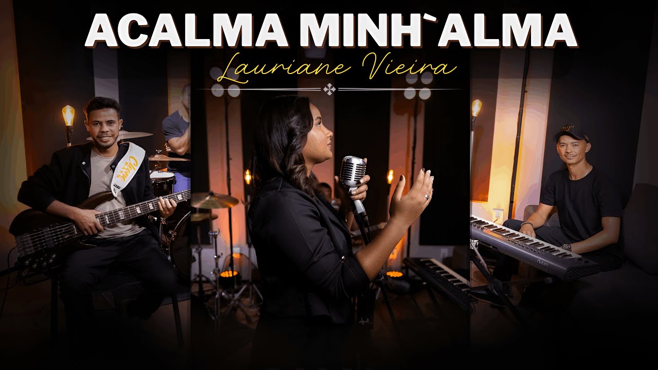 Lauriane Vieira | Acalma Minh`Alma [Clipe Oficial]
