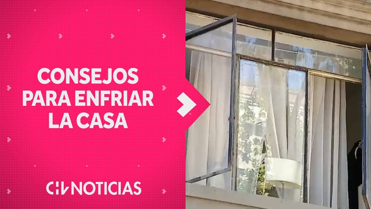 &iquest;C&Oacute;MO ENFRIAR LA CASA ante la ola de calor que golpea a la Zona Central?