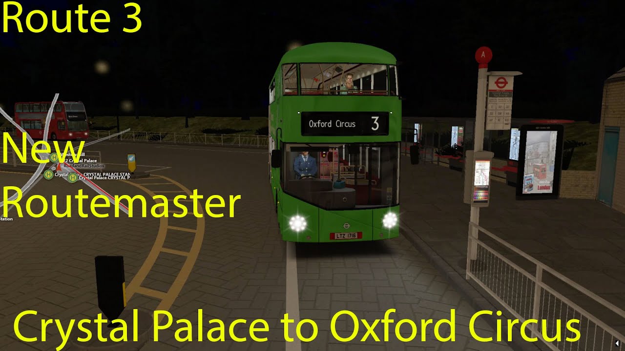 OMSI 2 - London Route 3, Crystal Palace to Oxford Circus (New Routemaster)