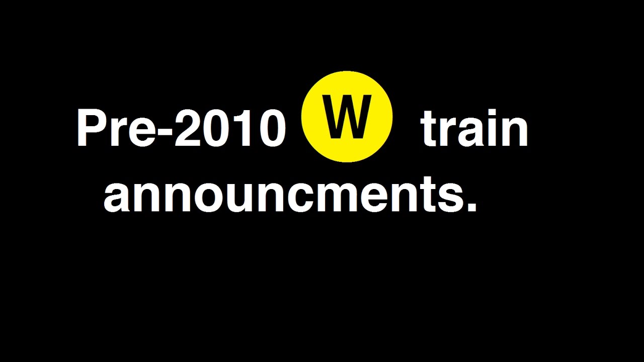 NYC Subway: Pre-2010 R160 (W) train transfer announcements