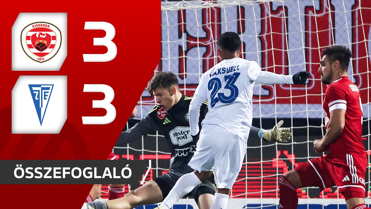 Fizz Liga: Kisvárda–Zalaegerszeg 3–3 | összefoglaló