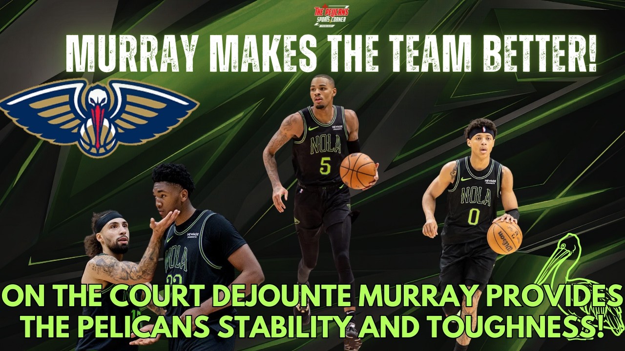“DEJOUNTE MURRAY IS CHANGING THE PELICANS CULTURE 🔥 The LEADER New Orleans Needed!”