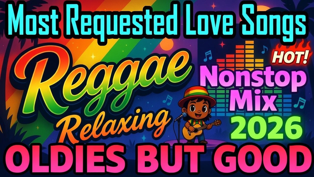 Top English Reggae Vibe 2026 🎶 Love Music 💖 Smooth Tempo Balance