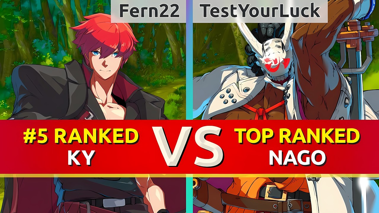 GGST ▰ Fern22 (#5 Ranked Ky) vs TestYourLuck (TOP Ranked Nagoriyuki). High Level Gameplay