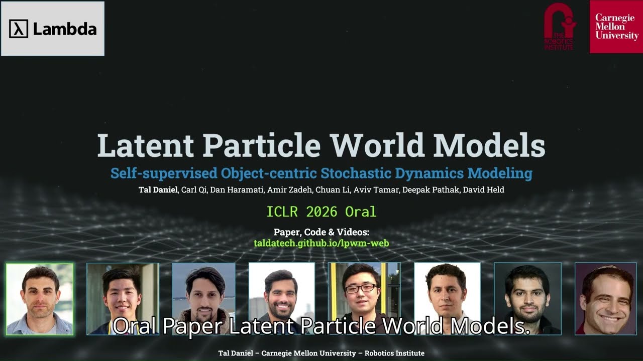 [ICLR 2026 Oral] Latent Particle World Models